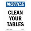 Signmission Safety Sign, OSHA Notice, 5" Height, Clean Your Tables Sign, Portrait, 10PK OS-NS-D-35-V-10643-10PK